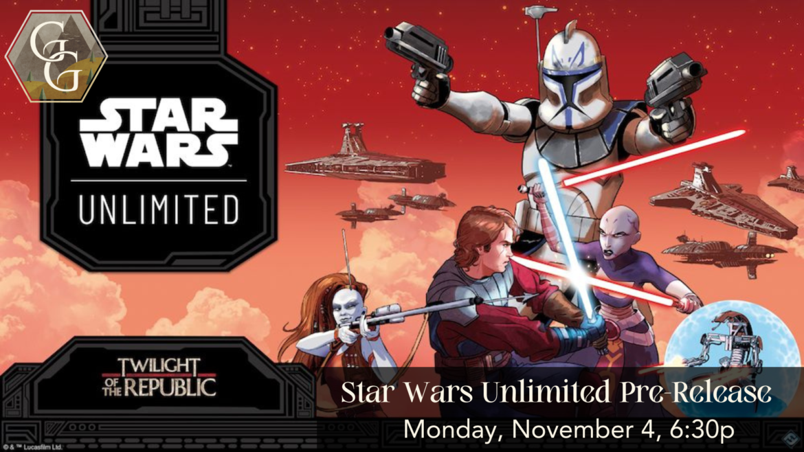 Star Wars Unlimited Twilight of the Republic Pre-Release