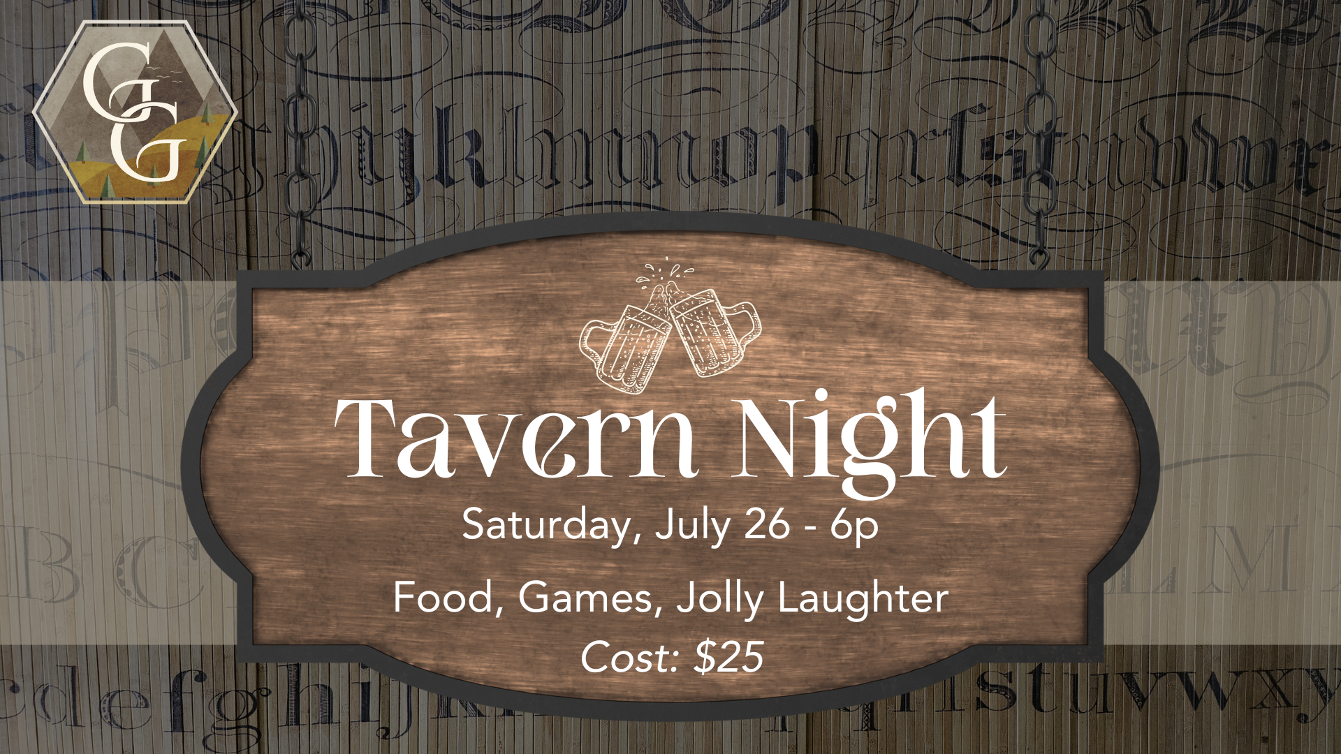 Text: Tavern Night, July 26, 6p, Food, Games, Jolly Laughter, Cost: $25