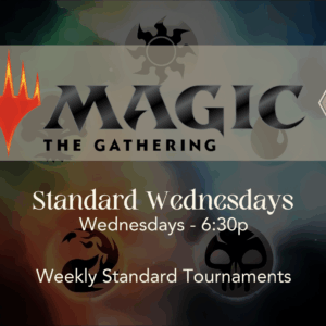 MTG Standard - Wednesdays 6:30p